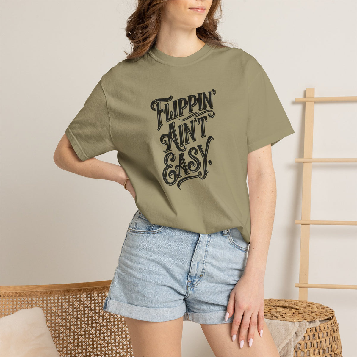 Flippin' Ain't Easy Tee | Funny Furniture Flipper Gift