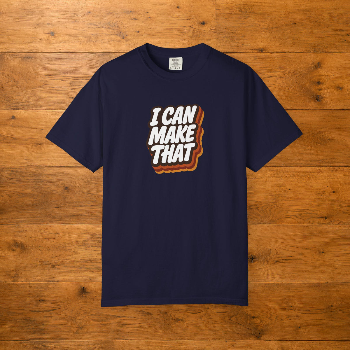 I Can Make That | Funny Maker Gift